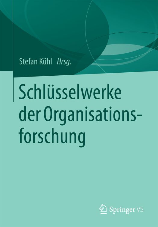 Produktbild: Schl&uuml;sselwerke der Organisationsforschung