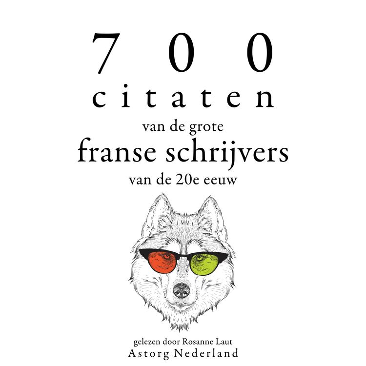Produktbild: 700 citaten van de grote Franse schrijvers van de 20e eeuw