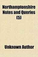 Produktbild: Northamptonshire Notes and Queries (Volume 5)