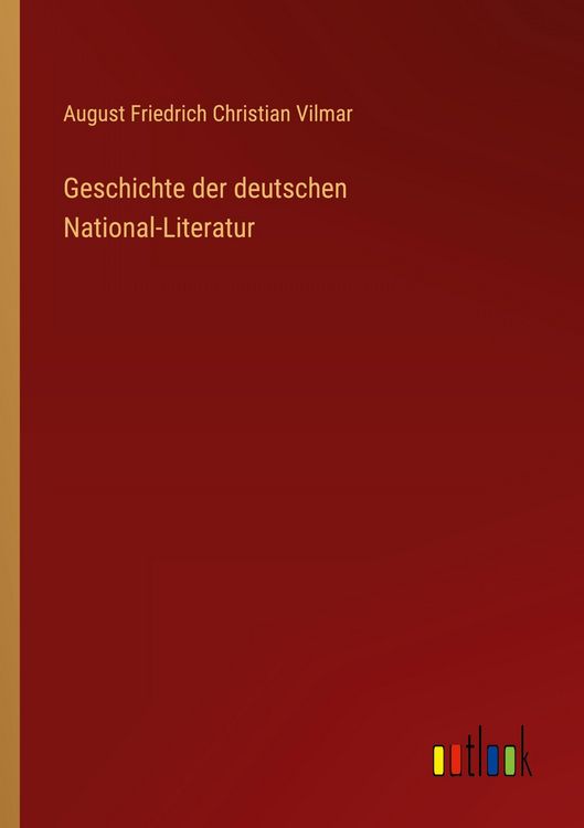 Produktbild: Geschichte der deutschen National-Literatur