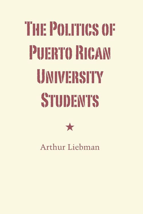 Produktbild: The Politics of Puerto Rican University Students