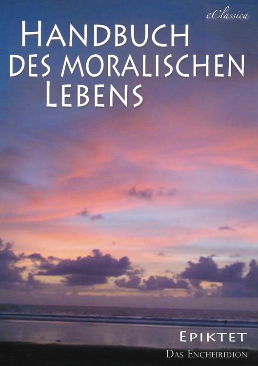 Produktbild: Epiktet: Handbuch des moralischen Lebens