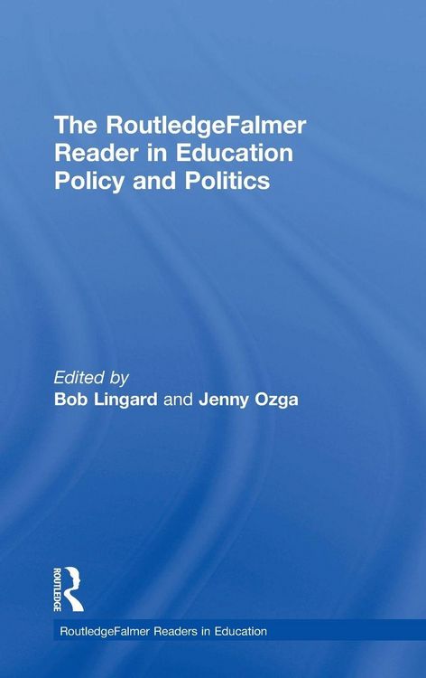 Produktbild: The RoutledgeFalmer Reader in Education Policy and Politics