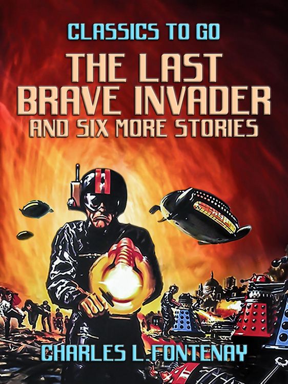 Produktbild: The Last Brave Invader and six more stories