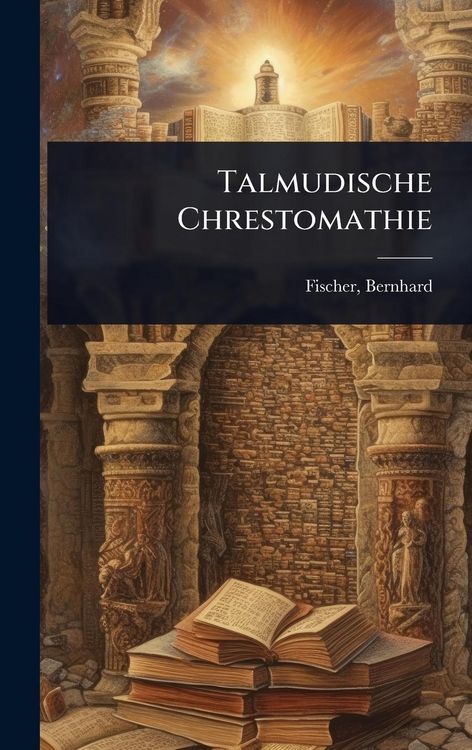 Produktbild: Talmudische Chrestomathie