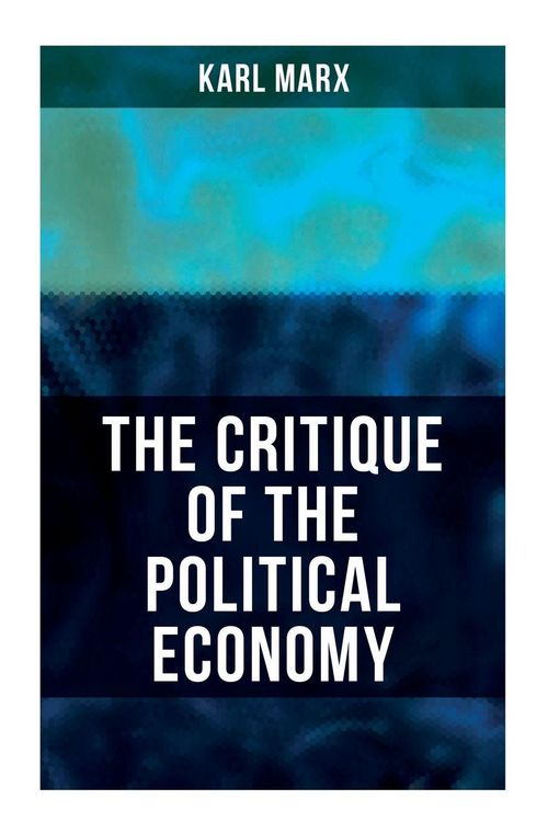 Produktbild: The Critique Of The Political Economy