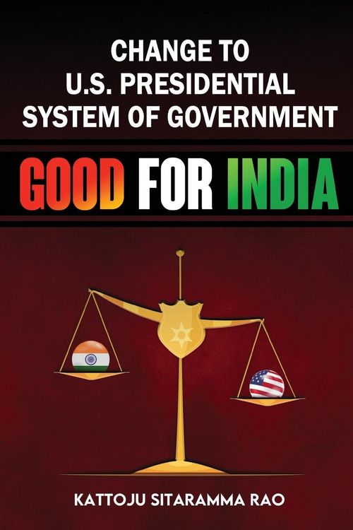 Produktbild: Change to US Presidential System of Government - Good for India