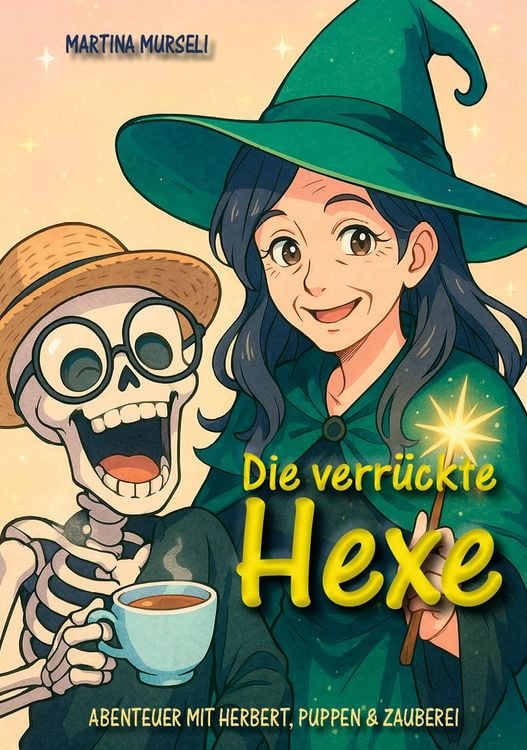 Produktbild: Die verr&uuml;ckte Hexe (Kinderbuch)