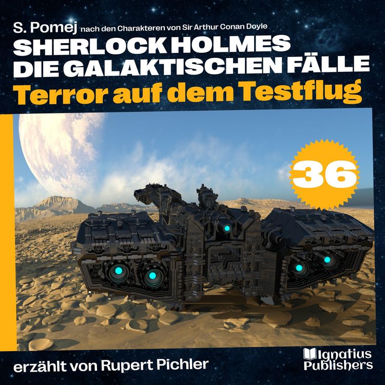 Produktbild: Terror auf dem Testflug (Sherlock Holmes - Die galaktischen F&auml;lle, Folge 36)