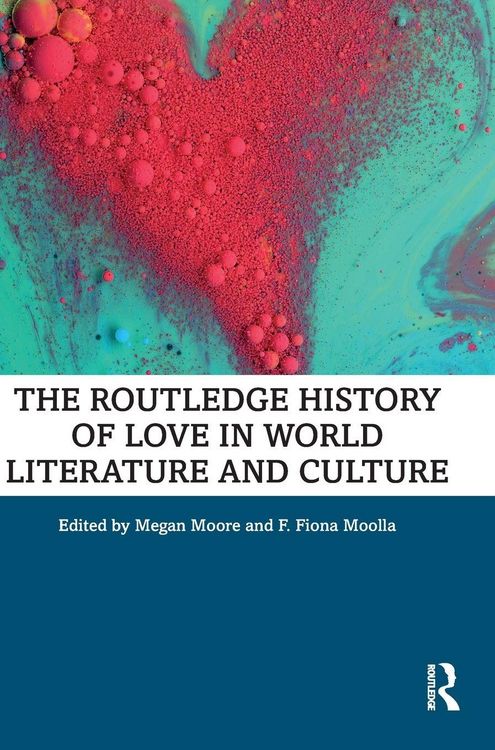Produktbild: The Routledge History of Love in World Literature and Culture