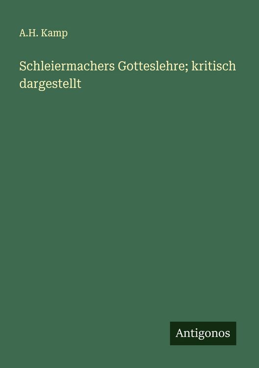 Produktbild: Schleiermachers Gotteslehre; kritisch dargestellt