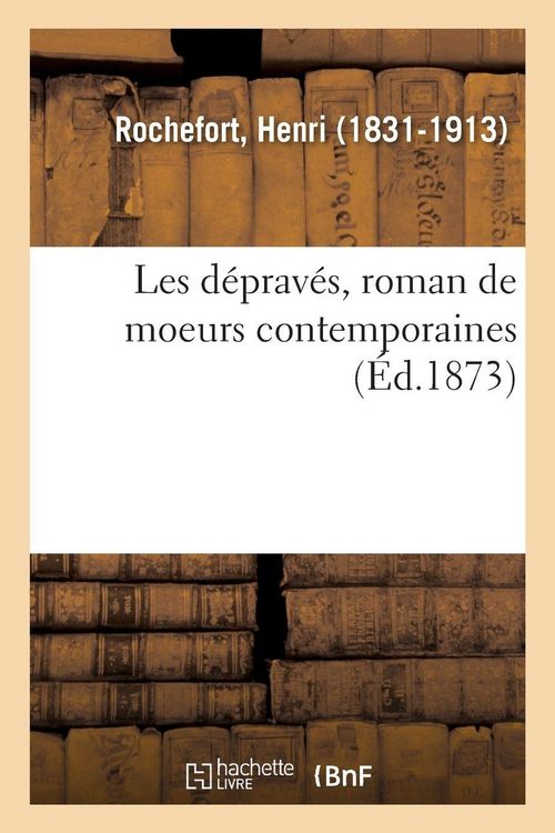 Produktbild: Les d&eacute;prav&eacute;s, roman de moeurs contemporaines