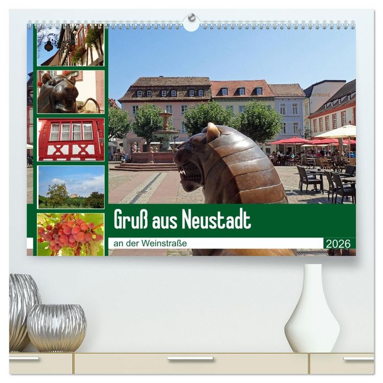 Produktbild: Gru&szlig; aus Neustadt an der Weinstra&szlig;e (hochwertiger Premium Wandkalender 2026 DIN A2 quer), Kunstdruck in Hochglanz