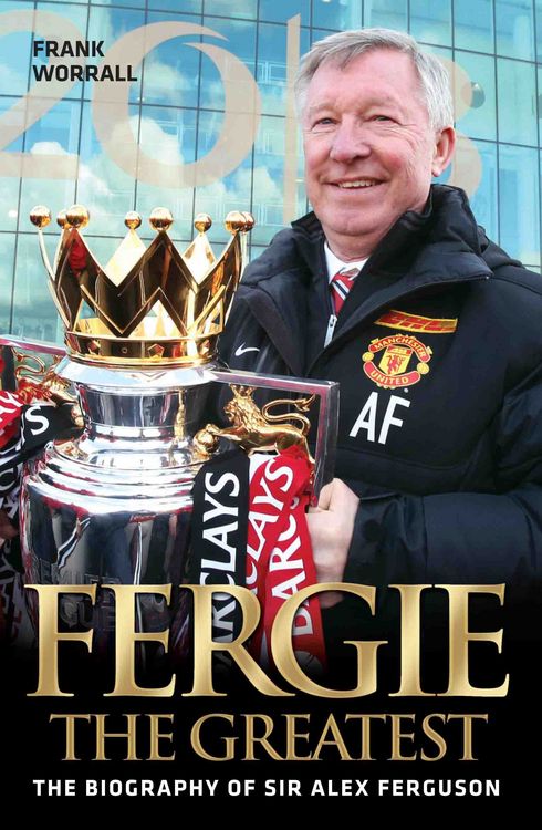 Produktbild: Fergie The Greatest - The Biography of Alex Ferguson