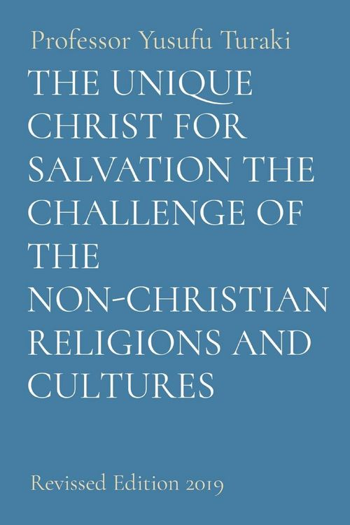 Produktbild: The Unique Christ For Salvation The Challenge Of The Non-Christian Religions and Cultures