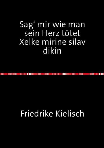Produktbild: Sag&lsquo; mir wie man sein Herz t&ouml;tet