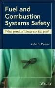 Produktbild: Fuel and Combustion Systems Safety &ndash; What You Don&prime;t Know Can Kill You!