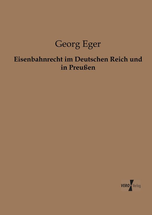 Produktbild: Eisenbahnrecht im Deutschen Reich und in Preu&szlig;en