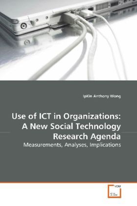 Produktbild: Wong, I: Use of ICT in Organizations: A New Social Technolog