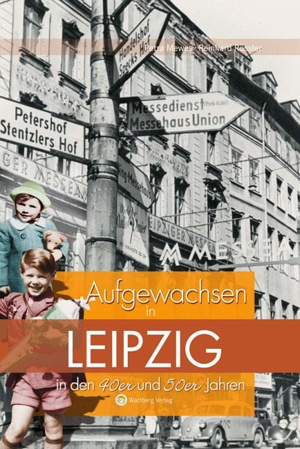 Produktbild: Aufgewachsen in Leipzig in den 40er & 50er Jahren