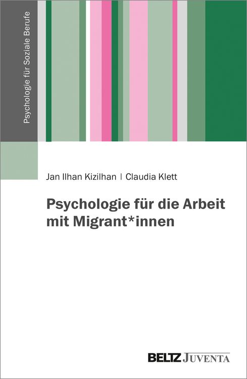 Produktbild: Psychologie f&uuml;r die Arbeit mit Migrant*innen