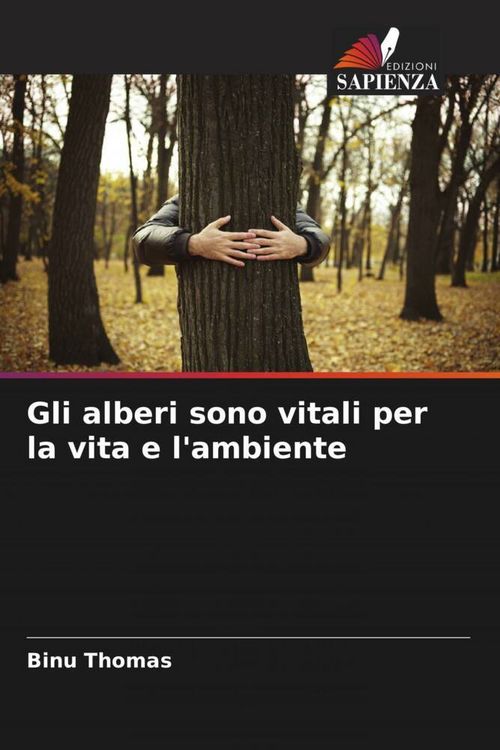 Produktbild: Gli alberi sono vitali per la vita e l'ambiente