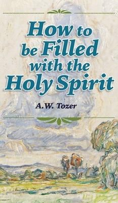 Produktbild: How to be Filled with the Holy Spirit