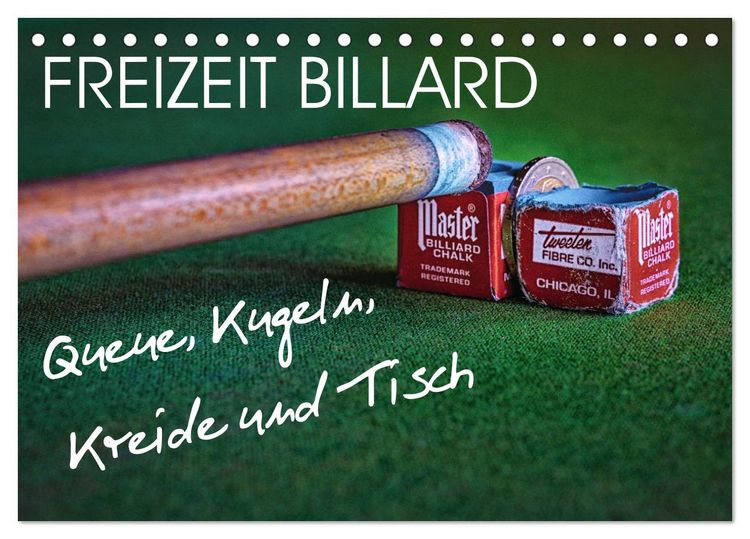 Produktbild: Freizeit Billard - Queue, Kugeln, Kreide und Tisch (Tischkalender 2026 DIN A5 quer), CALVENDO Monatskalender