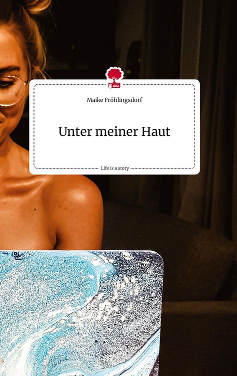 Produktbild: Unter meiner Haut. Life is a Story - story.one