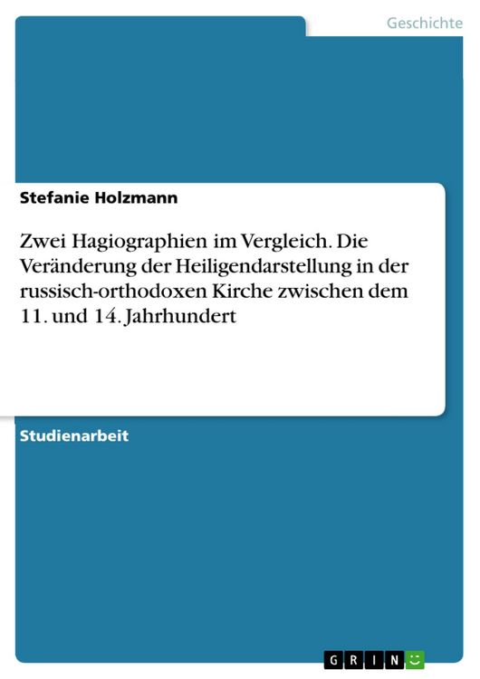 Produktbild: Zwei Hagiographien im Vergleich. Die Ver&auml;nderung der Heiligendarstellung in der russisch-orthodoxen Kirche zwischen dem 11. und 14. Jahrhundert