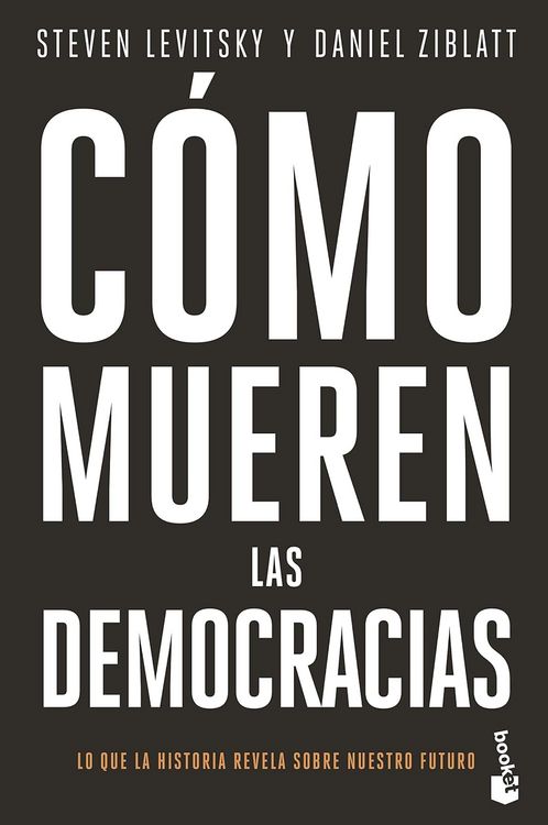 Produktbild: C&oacute;mo Mueren Las Democracias / How Democracies Die