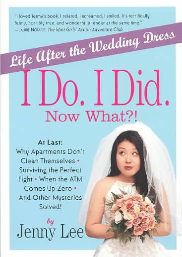Produktbild: I Do. I Did. Now What?!: Life After the Wedding Dress