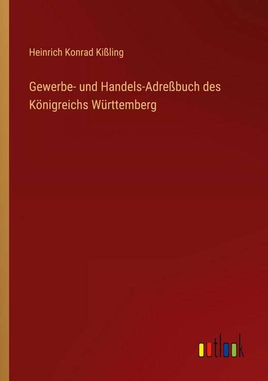 Produktbild: Gewerbe- und Handels-Adre&szlig;buch des K&ouml;nigreichs W&uuml;rttemberg