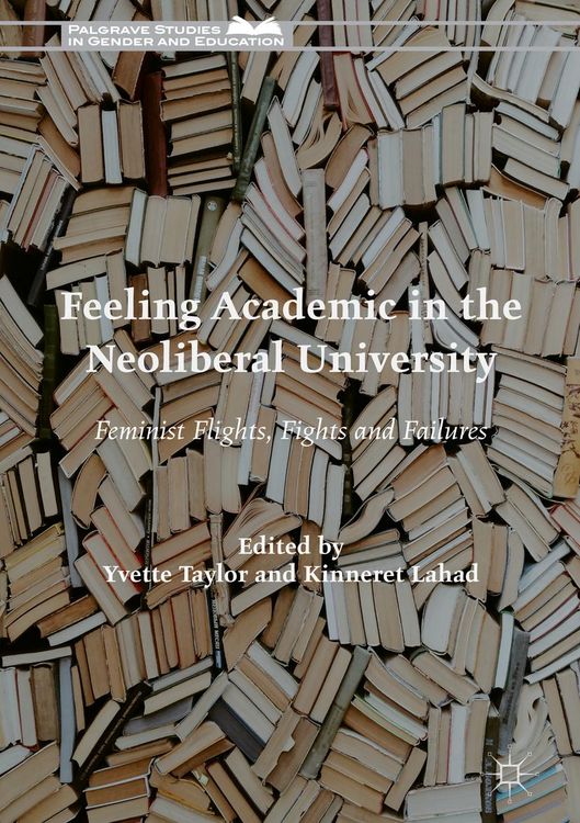 Produktbild: Feeling Academic in the Neoliberal University
