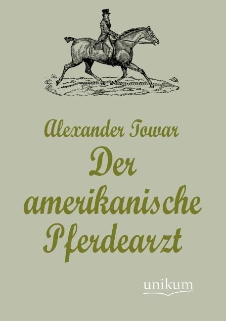 Produktbild: Towar, A: Der amerikanische Pferdearzt