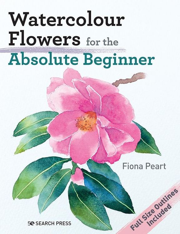 Produktbild: Watercolour Flowers for the Absolute Beginner