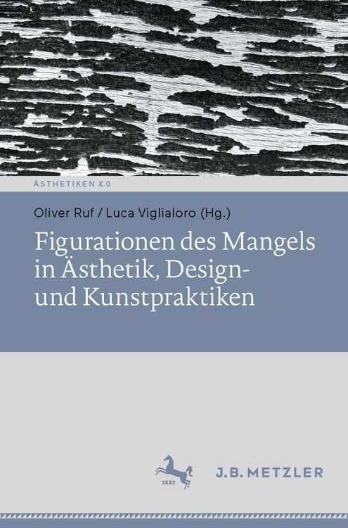 Produktbild: Figurationen des Mangels in &Auml;sthetik, Design- und Kunstpraktiken