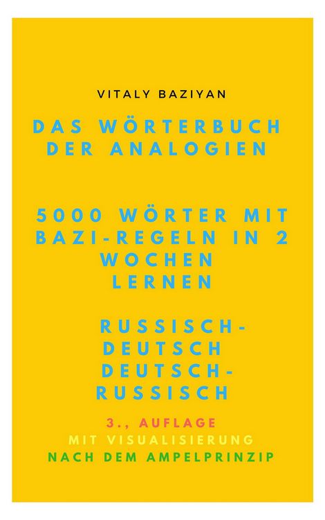 Produktbild: Das W&ouml;rterbuch der Analogien Russisch-Deutsch/Deutsch-Russisch mit Bazi-Regeln