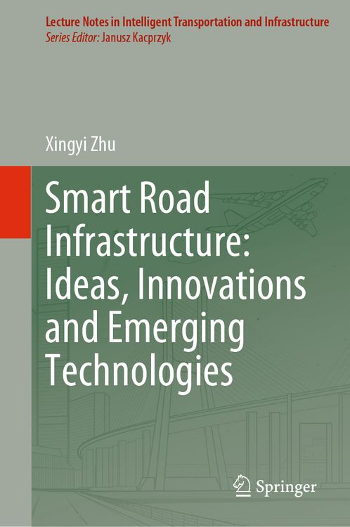 Produktbild: Smart Road Infrastructure: Ideas, Innovations and Emerging Technologies