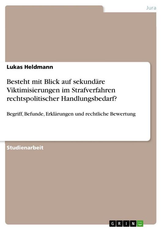 Produktbild: Besteht mit Blick auf sekund&auml;re Viktimisierungen im Strafverfahren rechtspolitischer Handlungsbedarf?
