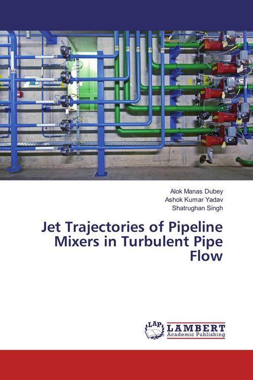 Produktbild: Jet Trajectories of Pipeline Mixers in Turbulent Pipe Flow