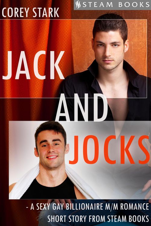 Produktbild: Jack and Jocks - A Sexy Gay Billionaire Romance Short Story From Steam Books