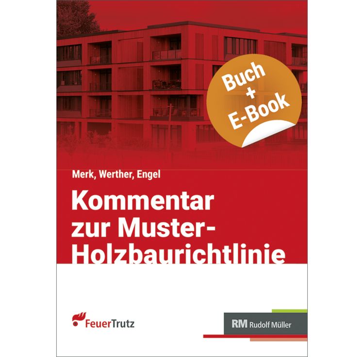 Produktbild: Kommentar zur Muster-Holzbaurichtlinie (MHolzBauRL) - mit E-Book (PDF)