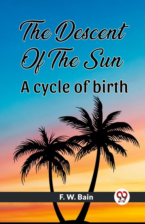 Produktbild: The Descent Of The Sun A Cycle Of Birth