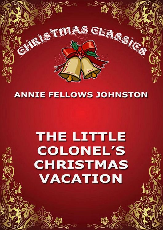 Produktbild: The Little Colonel's Christmas Vacation