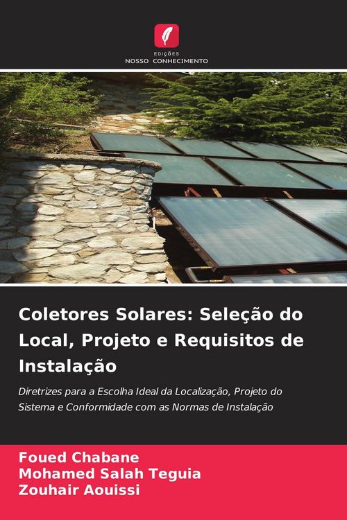 Produktbild: Coletores Solares: Sele&ccedil;&atilde;o do Local, Projeto e Requisitos de Instala&ccedil;&atilde;o