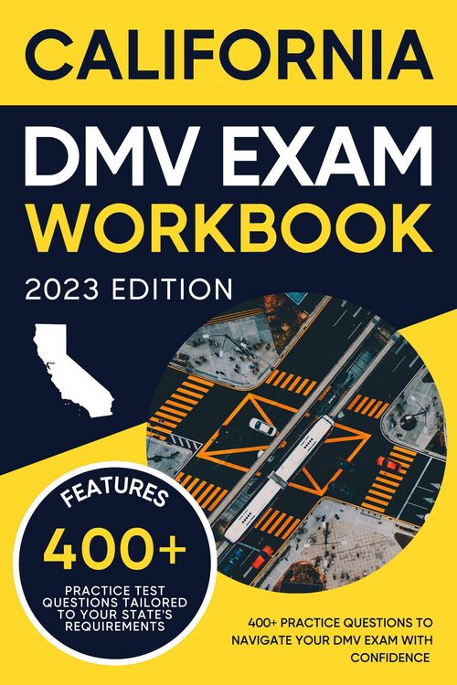 Produktbild: California DMV Exam Workbook: 400+ Practice Questions to Navigate Your DMV Exam With Confidence (DMV practice tests Book)
