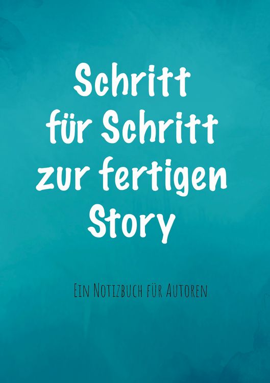 Produktbild: Schritt f&uuml;r Schritt zur fertigen Story