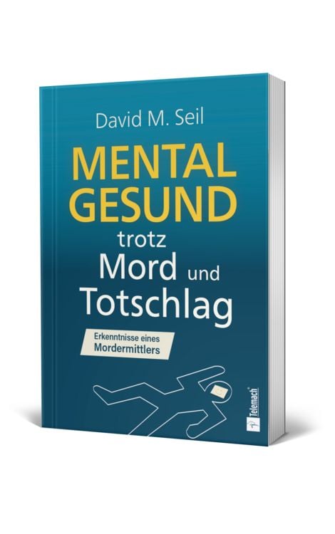 Produktbild: Mental gesund trotz Mord und Totschlag