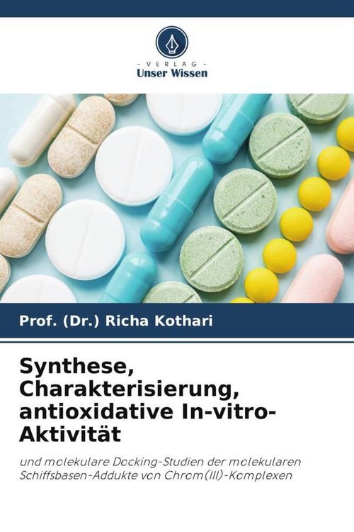 Produktbild: Synthese, Charakterisierung, antioxidative In-vitro-Aktivit&auml;t